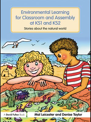 cover image of Environmental Learning for Classroom and Assembly at KS1 & KS2
